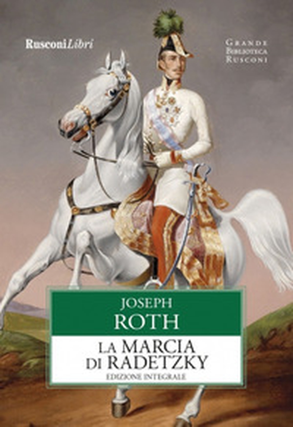 La marcia di Radetzky - Librerie.coop La marcia di Radetzky - Librerie.coop