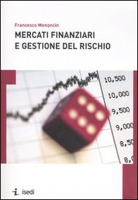 Mercati finanziari e gestione del rischio - Librerie.coop