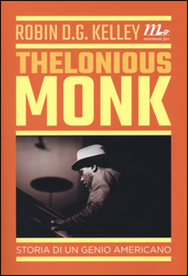 Thelonious Monk. Storia di un genio americano - Librerie.coop Thelonious Monk. Storia di un genio americano - Librerie.coop