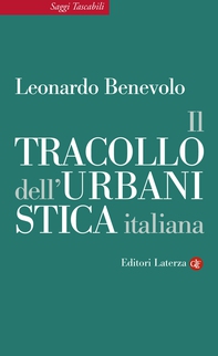 Il tracollo dell'urbanistica italiana - Librerie.coop