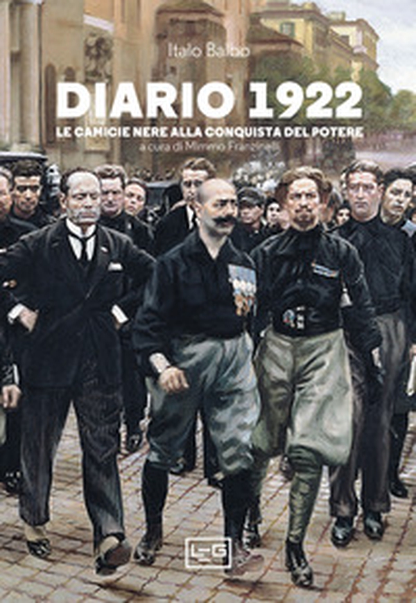 Diario 1922. Le camicie nere alla conquista del potere - Librerie.coop Diario 1922. Le camicie nere alla conquista del potere - Librerie.coop