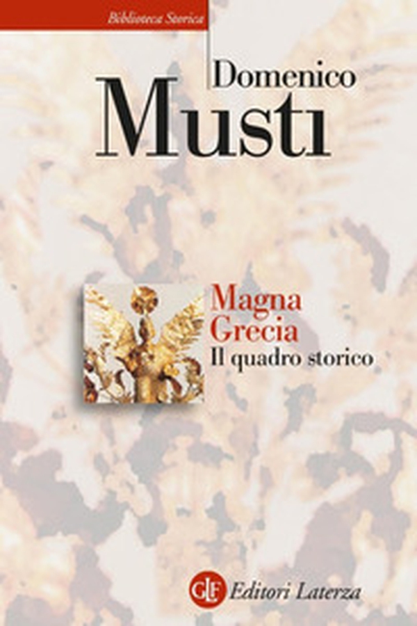 Magna Grecia. Il quadro storico - Librerie.coop