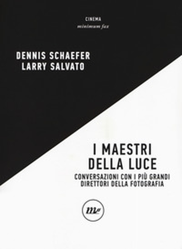 I maestri della luce. Conversazioni con i più grandi direttori della fotografia - Librerie.coop I maestri della luce. Conversazioni con i più grandi direttori della fotografia - Librerie.coop