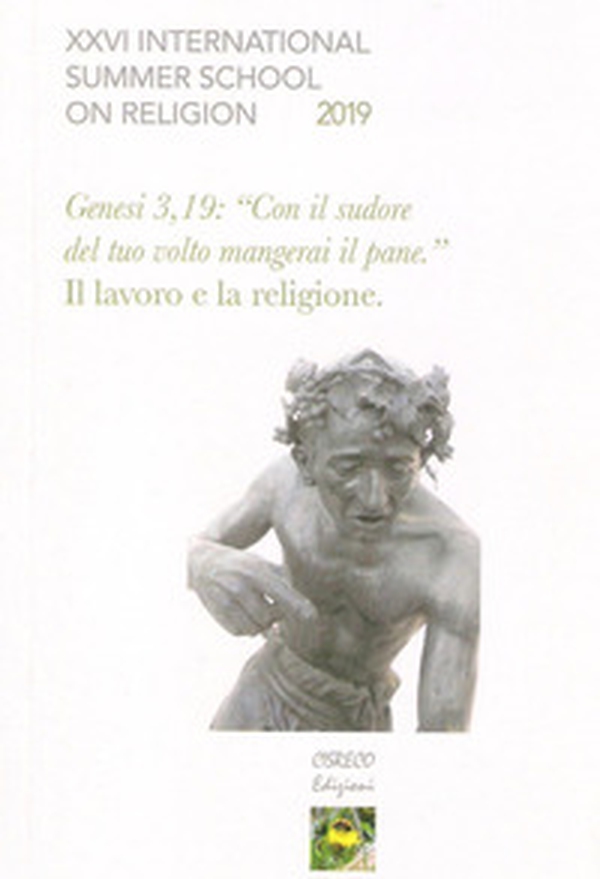 Genesi 3,19: «con il sudore del tuo volto mangerai il pane.» Il lavoro e la religione - Librerie.coop