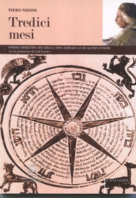 Tredici mesi. Storie dimenticate della Pisa ebraica e di altri luoghi - Librerie.coop