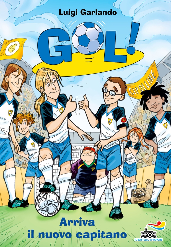 Gol! - 8. Arriva il nuovo capitano - Librerie.coop Gol! - 8. Arriva il nuovo capitano - Librerie.coop