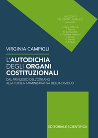 L'autodichia degli organi costituzionali. Dal privilegio dell'organo alla tutela amministrativa dell'individuo - Librerie.coop