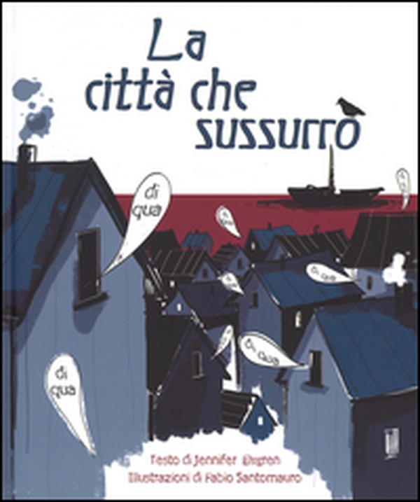 La città che sussurrò - Librerie.coop La città che sussurrò - Librerie.coop