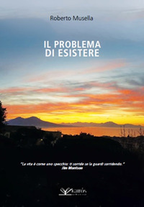 Il problema di esistere - Librerie.coop Il problema di esistere - Librerie.coop