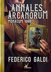 Annales arcanorum. Monacum 1888 - Librerie.coop