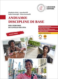 Andiamo! Discipline di base. Per i percorsi di I livello dei CPIA - Librerie.coop