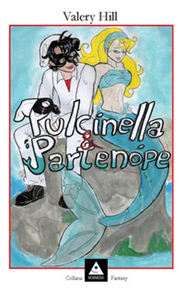 Pulcinella & Partenòpe - Librerie.coop Pulcinella & Partenòpe - Librerie.coop