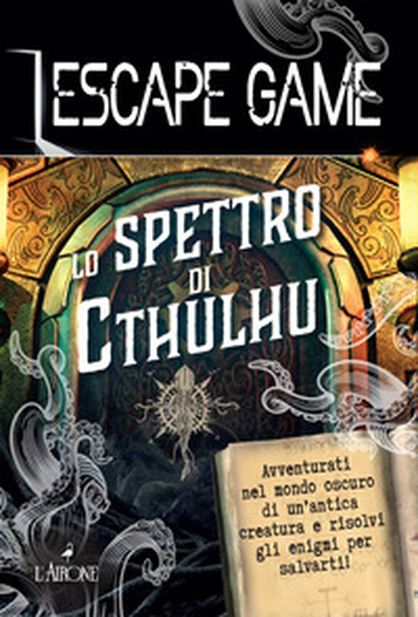 Lo spettro di Cthulu. Escape game - Librerie.coop Lo spettro di Cthulu. Escape game - Librerie.coop