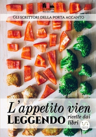 L'appetito vien leggendo. Ricette dai libri - Librerie.coop