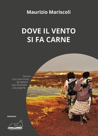 Dove il vento si fa carne - Librerie.coop