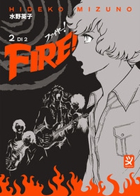 Fire! - Vol. 2 - Librerie.coop