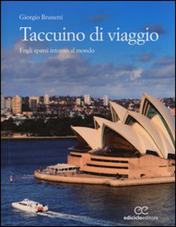 Taccuino di viaggio. Fogli sparsi intorno al mondo - Librerie.coop Taccuino di viaggio. Fogli sparsi intorno al mondo - Librerie.coop