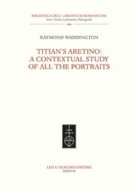 Titian's Aretino: a contextual study of all the portraits - Librerie.coop