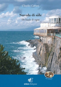 Nuvola di sale. Un baule di sogni - Librerie.coop