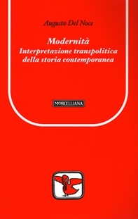 Modernità. Interpretazione transpolitica della storia contemporanea - Librerie.coop