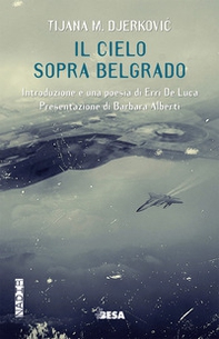 Il cielo sopra Belgrado - Librerie.coop Il cielo sopra Belgrado - Librerie.coop