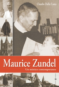 Maurice Zundel. Un mistico contemporaneo - Librerie.coop