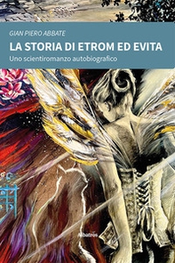 La storia di Etrom ed Evita - Librerie.coop
