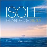 Isole. Island of Sicily. Ediz. italiana e inglese - Librerie.coop Isole. Island of Sicily. Ediz. italiana e inglese - Librerie.coop
