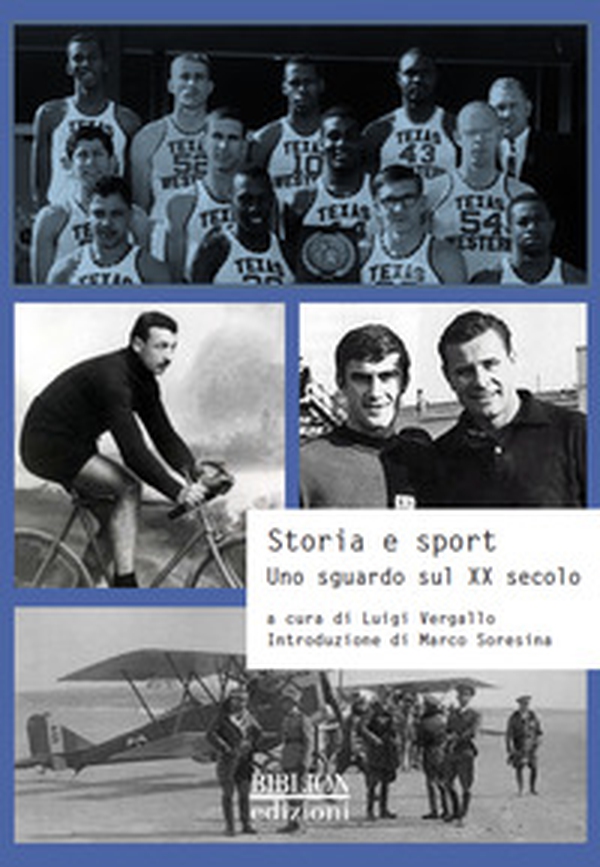 Storia e sport. Uno sguardo sul XX secolo - Librerie.coop