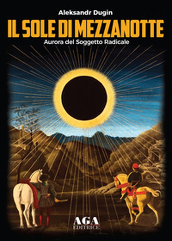 Il sole di mezzanotte. Aurora del soggetto radicale - Librerie.coop Il sole di mezzanotte. Aurora del soggetto radicale - Librerie.coop