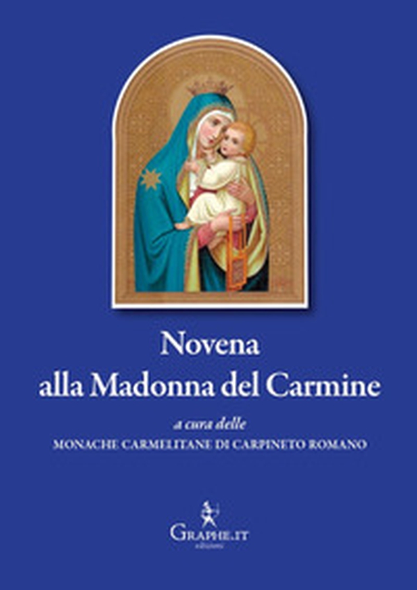 Novena alla Madonna del Carmine - Librerie.coop Novena alla Madonna del Carmine - Librerie.coop