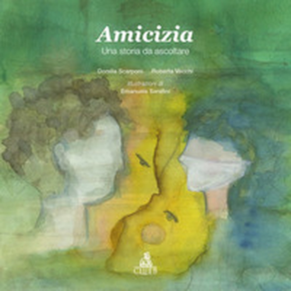 Amicizia. Una storia da ascoltare - Librerie.coop Amicizia. Una storia da ascoltare - Librerie.coop