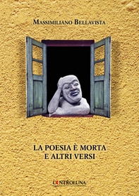La poesia è morta e altri versi - Librerie.coop La poesia è morta e altri versi - Librerie.coop