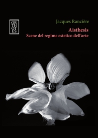 Aisthesis. Scene del regime estetico dell'arte - Librerie.coop Aisthesis. Scene del regime estetico dell'arte - Librerie.coop