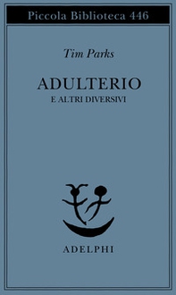 Adulterio e altri diversivi - Librerie.coop Adulterio e altri diversivi - Librerie.coop