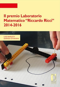 Il premio Laboratorio Matematico «Riccardo Ricci» 2014-2016 - Librerie.coop