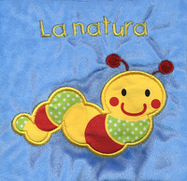 La natura. Il mio primo libro di stoffa. I batuffolibri - Librerie.coop La natura. Il mio primo libro di stoffa. I batuffolibri - Librerie.coop