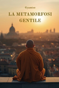 La metamorfosi gentile - Librerie.coop