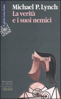 La verità e i suoi nemici - Librerie.coop