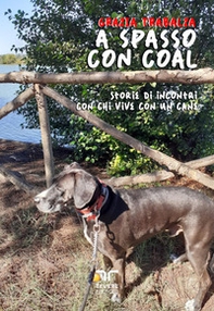 A spasso con Coal. Storie di incontri con chi vive con un cane - Librerie.coop