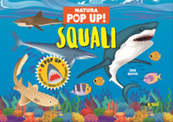 Squali. Natura pop up! - Librerie.coop Squali. Natura pop up! - Librerie.coop