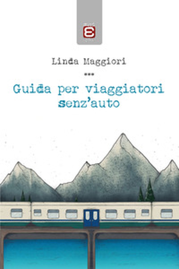 Guida per viaggiatori senz'auto - Librerie.coop Guida per viaggiatori senz'auto - Librerie.coop