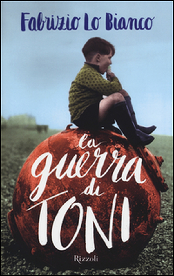 La guerra di Toni - Librerie.coop La guerra di Toni - Librerie.coop