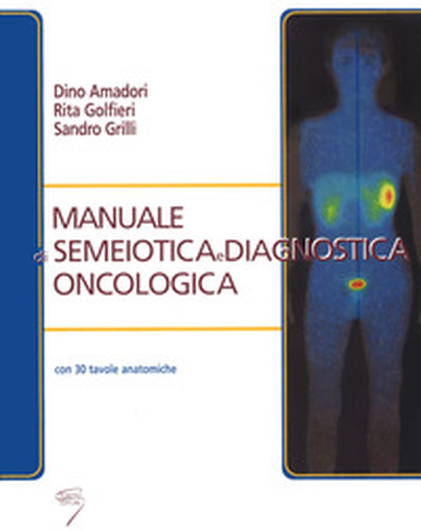 Manuale di semeiotica e diagnostica oncologica - Librerie.coop Manuale di semeiotica e diagnostica oncologica - Librerie.coop