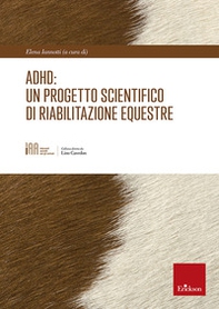 ADHD: un progetto scientifico di riabilitazione equestre - Librerie.coop