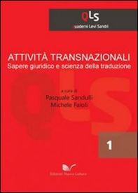 Attività transnazionali, sapere giuridico e scienza della traduzione - Librerie.coop