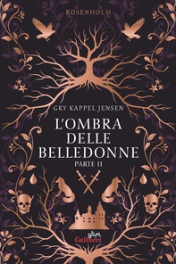 Rosenholm. L’ombra delle belledonne. Parte II - Librerie.coop