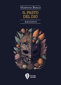 Il pasto del dio - Librerie.coop