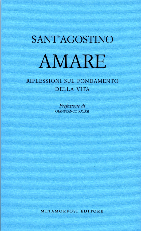 AMARE. RIFLESSIONI SUL FONDAMENTO DELLA VITA - Librerie.coop AMARE. RIFLESSIONI SUL FONDAMENTO DELLA VITA - Librerie.coop
