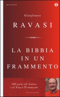 La Bibbia in un frammento. 200 porte all'Antico e al Nuovo Testamento - Librerie.coop